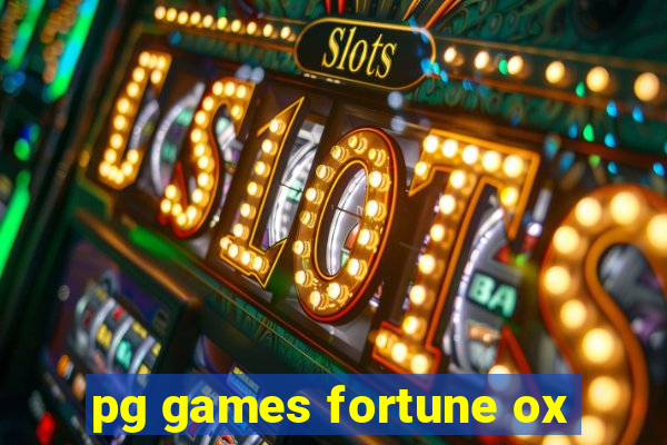 pg games fortune ox